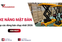 Những mẫu xe nâng mặt bàn bán chạy nhất 2026 bạn nên biết