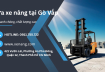 Sửa xe nâng tại Gò Vấp - Nhanh chóng, chất lượng cao