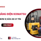 Khi nào cần sửa xe nâng điện Komatsu và nên lưu ý điều gì?