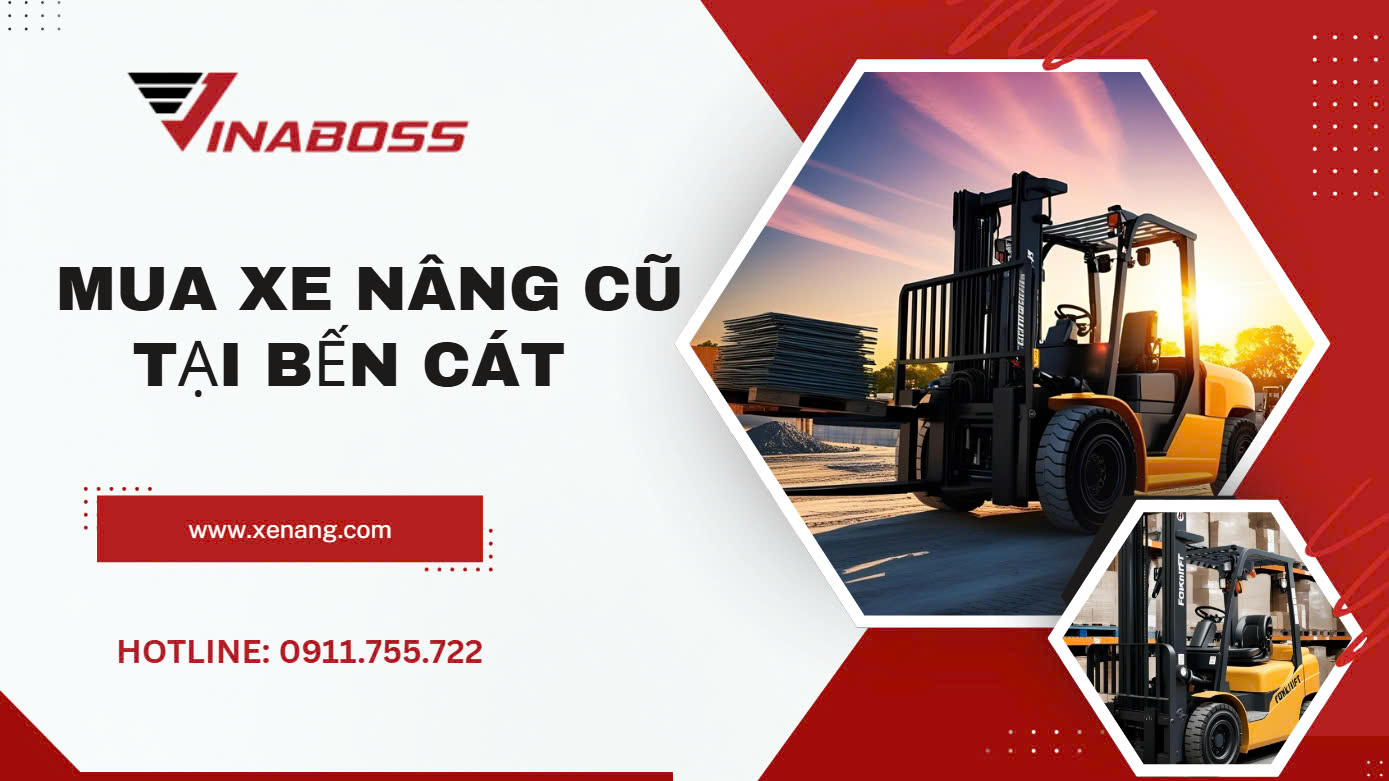 Mua xe nâng cũ tại Bến Cát